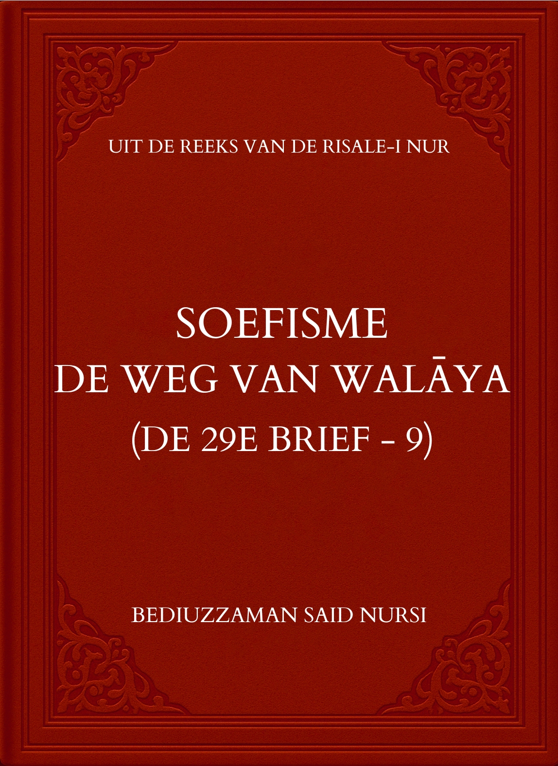 Soefisme: De Weg van Welāya