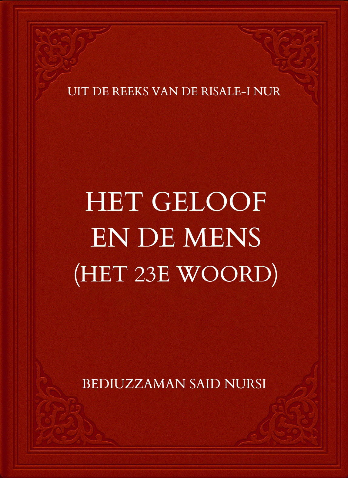 Het Geloof en de Mens