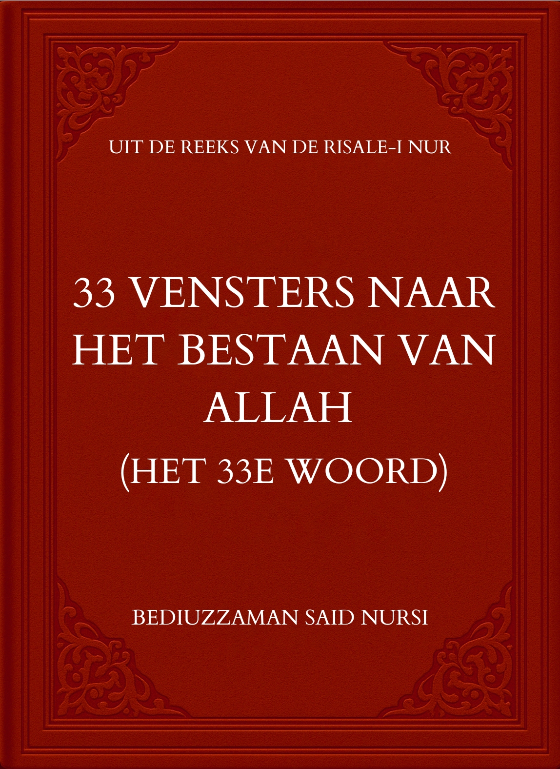 33 Vensters naar het Bestaan van Allah