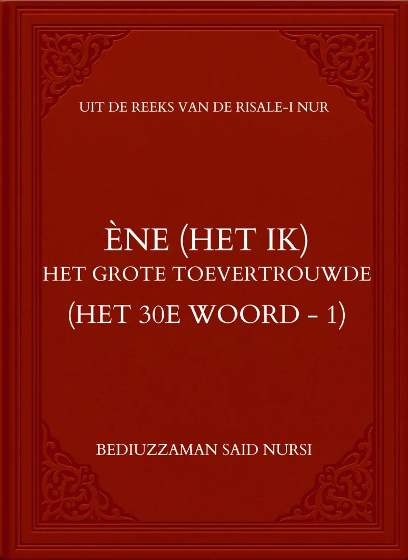 Ène (Het Ik): Het Grote Toevertrouwde